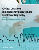 Critical Decisions in Emergency and Acute Care Electrocardiography (eBook, PDF)