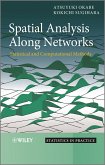 Spatial Analysis Along Networks (eBook, ePUB)