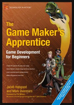 The Game Maker's Apprentice (eBook, PDF) - Habgood, Jacob; Overmars, Mark