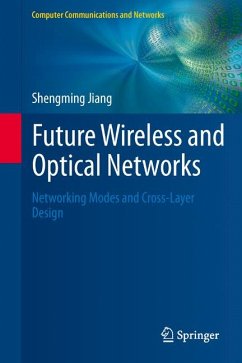 Future Wireless and Optical Networks (eBook, PDF) - Jiang, Shengming