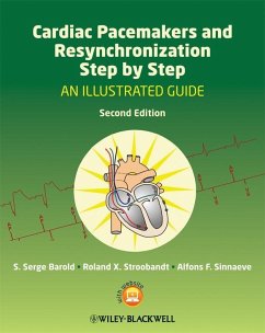 Cardiac Pacemakers and Resynchronization Step by Step (eBook, PDF) - Barold, S. Serge; Stroobandt, Roland X.; Sinnaeve, Alfons F.