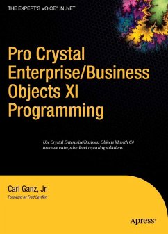 Pro Crystal Enterprise / BusinessObjects XI Programming (eBook, PDF) - Ganz, Carl