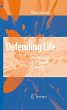 Defending Life (eBook, PDF) - Bild 1