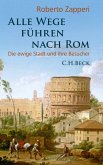 Alle Wege führen nach Rom (eBook, ePUB)