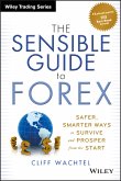 The Sensible Guide to Forex (eBook, PDF)
