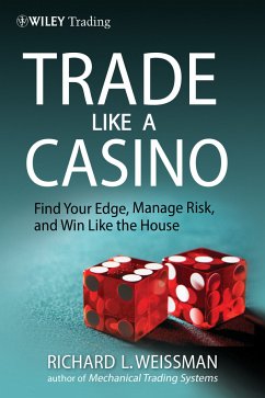 Trade Like a Casino (eBook, ePUB) - Weissman, Richard L.