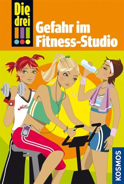 Gefahr im Fitness-Studio / Die drei Ausrufezeichen Bd.4 (eBook, ePUB) - von Vogel, Maja