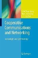 Cooperative Communications and Networking (eBook, PDF) - Hong, Y. -W. Peter; Huang, Wan-Jen; Kuo, C. -C. Jay