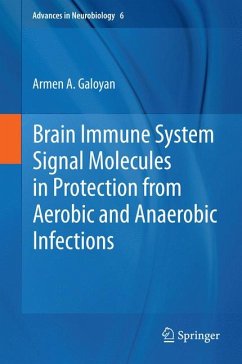 Brain Immune System Signal Molecules in Protection from Aerobic and Anaerobic Infections (eBook, PDF) - Galoyan, Armen A.
