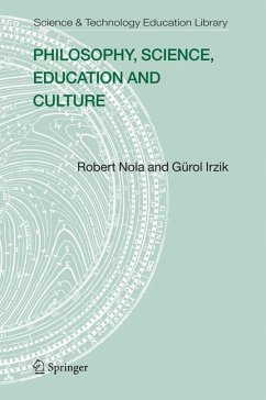Philosophy, Science, Education and Culture (eBook, PDF) - Nola, Robert; Irzik, Gürol