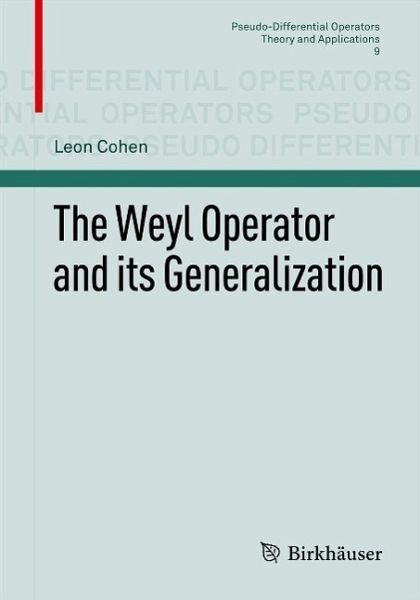 The Weyl Operator and its Generalization (eBook, PDF)