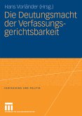 Die Deutungsmacht der Verfassungsgerichtsbarkeit (eBook, PDF)