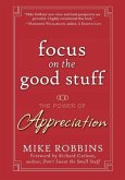 Focus on the Good Stuff (eBook, PDF)