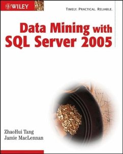 Data Mining with SQL Server 2005 (eBook, PDF) - Tang, Zhaohui; Maclennan, Jamie