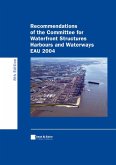 Recommendations of the Committee for Waterfront Structures - Harbours and Waterways (EAU 2004) (eBook, PDF)