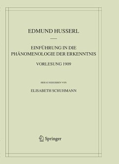 Einführung in die Phänomenologie der Erkenntnis. Vorlesung 1909 (eBook, PDF) - Husserl, Edmund