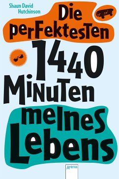 Die perfektesten 1440 Minuten meines Lebens (eBook, ePUB) - Hutchinson, Shaun David