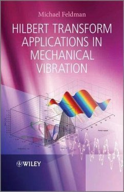 Hilbert Transform Applications in Mechanical Vibration (eBook, PDF) - Feldman, Michael