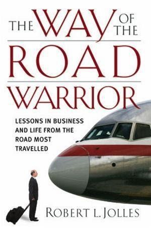 The Way of the Road Warrior (eBook, PDF) The Way of the Road Warrior (eBook, PDF)