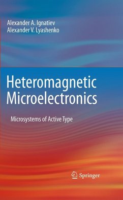 Heteromagnetic Microelectronics (eBook, PDF) - Ignatiev, Alexander A.; Lyashenko, Alexander V.