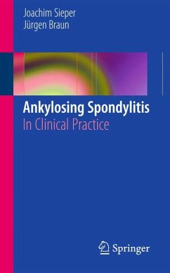 Ankylosing Spondylitis (eBook, PDF) - Sieper, Joachim; Braun, Jurgen