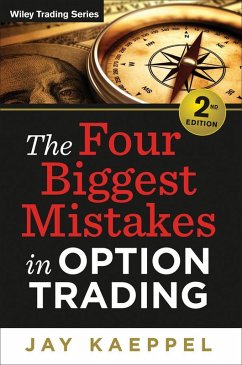 The Four Biggest Mistakes in Option Trading (eBook, ePUB) - Kaeppel, Jay