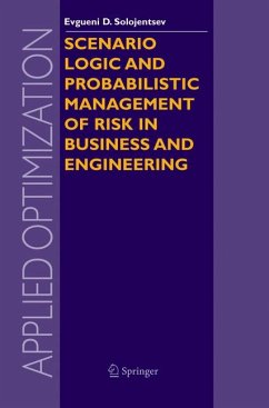 Scenario Logic and Probabilistic Management of Risk in Business and Engineering (eBook, PDF) - Solojentsev, Evgueni D.