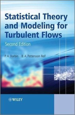 Statistical Theory and Modeling for Turbulent Flows (eBook, ePUB) - Durbin, Paul A.; Reif, B. A. Pettersson
