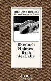 Sherlock Holmes' Buch der Fälle (eBook, ePUB)