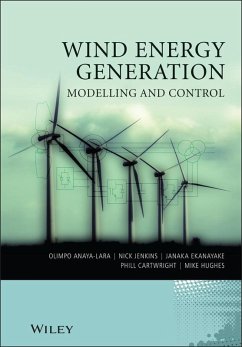 Wind Energy Generation (eBook, ePUB) - Anaya-Lara, Olimpo; Jenkins, Nick; Ekanayake, Janaka B.; Cartwright, Phill; Hughes, Michael
