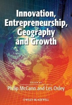 Innovation, Entrepreneurship, Geography and Growth (eBook, PDF) - Mccann, Philip; Oxley, Les