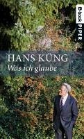 Was ich glaube (eBook, ePUB) - Küng, Hans