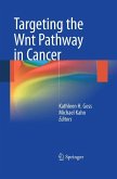 Targeting the Wnt Pathway in Cancer (eBook, PDF)