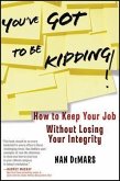 You've Got To Be Kidding! (eBook, ePUB)