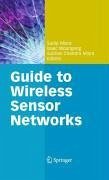 Guide to Wireless Sensor Networks (eBook, PDF)