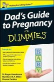 Dad's Guide to Pregnancy For Dummies, UK Edition (eBook, PDF)