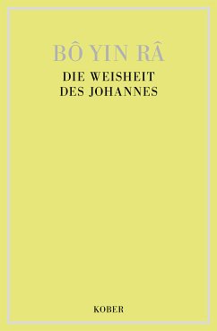 Die Weisheit des Johannes (eBook, PDF) - Bô Yin Râ