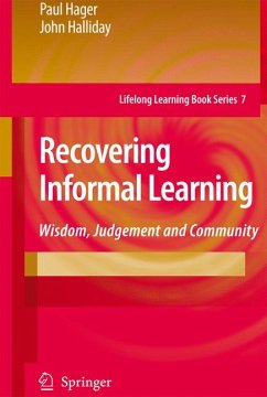 Recovering Informal Learning (eBook, PDF) - Hager, Paul; Halliday, John