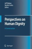 Perspectives on Human Dignity: A Conversation (eBook, PDF)