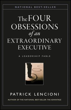 The Four Obsessions of an Extraordinary Executive (eBook, PDF) - Lencioni, Patrick M.