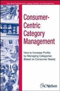 Consumer-Centric Category Management (eBook, ePUB) - Acnielsen; Karolefski, John; Heller, Al