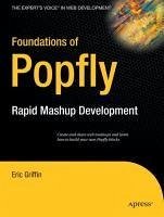 Foundations of Popfly (eBook, PDF) - Griffin, Eric