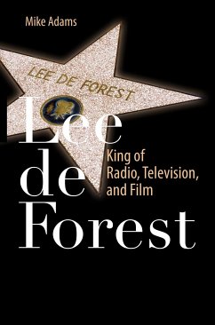 Lee de Forest (eBook, PDF) - Adams, Mike