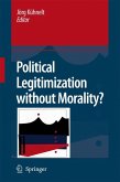 Political Legitimization without Morality? (eBook, PDF)