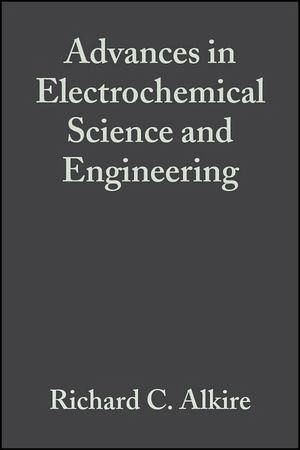 Advances in Electrochemical Science and Engineering (eBook, PDF) Advances in Electrochemical Science and Engineering (eBook, PDF)