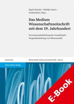 Das Medium Wissenschaftszeitschrift seit dem 19. Jahrhundert (eBook, PDF)