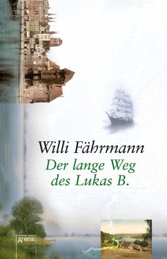 Der lange Weg des Lukas B. / Die Bienmann-Saga Bd.1 (eBook, ePUB) - Fährmann, Willi