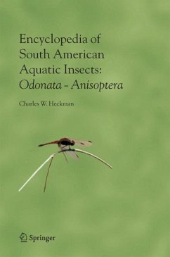 Encyclopedia of South American Aquatic Insects: Odonata - Anisoptera (eBook, PDF) - Heckman, Charles W.