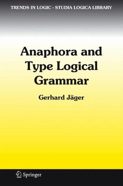Anaphora and Type Logical Grammar (eBook, PDF) - Jäger, Gerhard