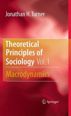 Theoretical Principles of Sociology, Volume 1 (eBook, PDF) - Turner, Jonathan H.
